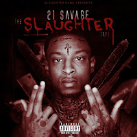 21 Savage&nbsp;SLAUGHTER