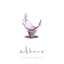 A Capella Boğaziçi&nbsp;Ethnos