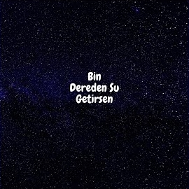 APO&nbsp;Bin Dereden Su Getirsen