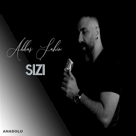 Abbas Şahin&nbsp;Sızı