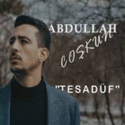 Abdullah Coşkun&nbsp;Tesadüf