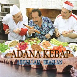 Abdullah Eraslan&nbsp;Adana Kebap