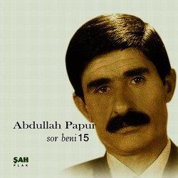 Abdullah Papur&nbsp;Sor Beni