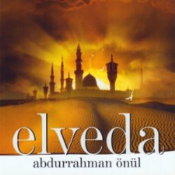 Abdurrahman Önül&nbsp;Elveda