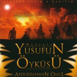 Abdurrahman Önül&nbsp;Yusufun Öyküsü
