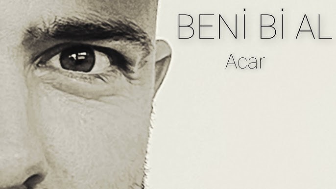 Acar&nbsp;Beni Bi Al
