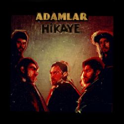 Adamlar&nbsp;Hikaye