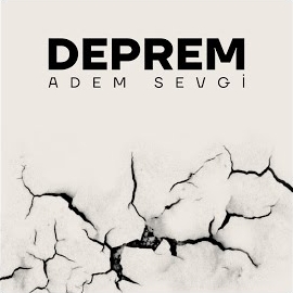 Adem Sevgi&nbsp;Deprem