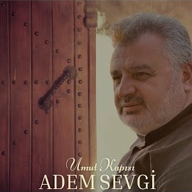 Adem Sevgi&nbsp;Umut Kapısı