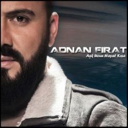 Adnan Fırat&nbsp;Aşk Uzun Hayat Kısa