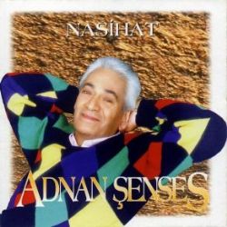 Adnan Şenses&nbsp;Nasihat