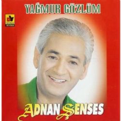 Adnan Şenses&nbsp;Yağmur Gözlüm