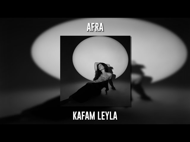 Afra&nbsp;Kafam Leyla