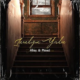 Afraz&nbsp;İnandığım Yerden