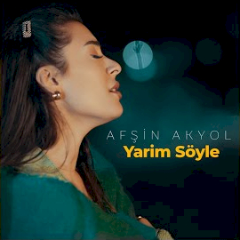 Afşin Akyol&nbsp;Yarim Söyle