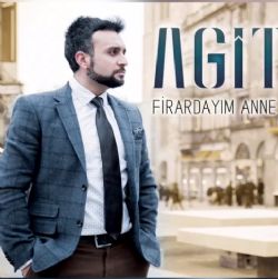 Agit&nbsp;Firardayım Anne