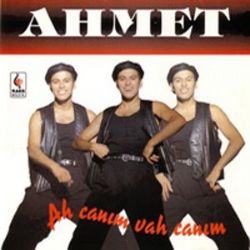 Ahmet&nbsp;Ah Canım Vah Canım