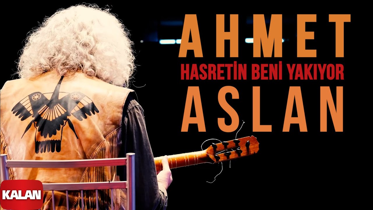 Ahmet Aslan&nbsp;Hasretin Beni Yakıyor