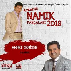 Ahmet Denizer&nbsp;Leylam