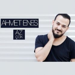 Ahmet Enes&nbsp;Az Çok