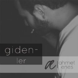 Ahmet Enes&nbsp;Gidenler