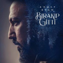 Ahmet Evan&nbsp;Bırakıp Gitti