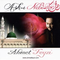 Ahmet Feyzi&nbsp;Aşkı Nebi