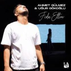 Ahmet Gülmez&nbsp;Feda Ettim