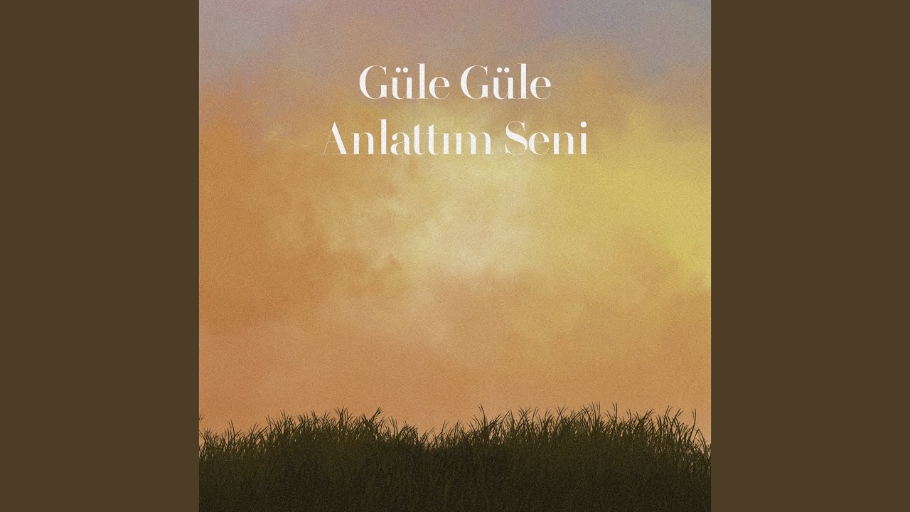 Ahmet Hatipoğlu&nbsp;Güle Güle Anlattım Seni