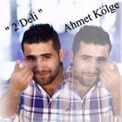 Ahmet Kölge&nbsp;İki Deli