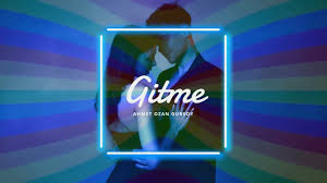 Ahmet Ozan Gürsoy&nbsp;Gitme