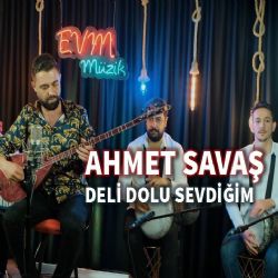 Ahmet Savaş&nbsp;Deli Dolu Sevdiğim