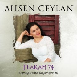 Ahsen Ceylan&nbsp;Plakam 74