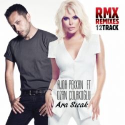 Ajda Pekkan&nbsp;Ara Sıcak Remixes
