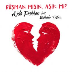 Ajda Pekkan&nbsp;Aşık Mısın Düşman Mı