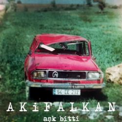 Akif Alkan&nbsp;Aşk Bitti