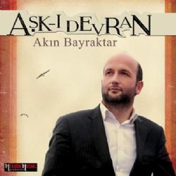 Akın Bayraktar&nbsp;Aşkı Devran