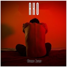 Ako&nbsp;Olmasın Zaman