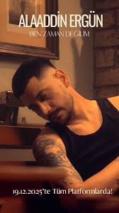 Alaaddin Ergün&nbsp;Ben Zaman Değilim