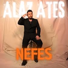 Alaz Ateş&nbsp;Nefes