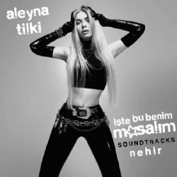 Aleyna Tilki&nbsp;Nehir