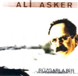 Ali Asker&nbsp;Rüzgarla Bir