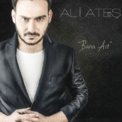 Ali Ateş&nbsp;Bana Ait