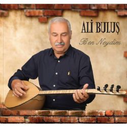 Ali Buluş&nbsp;Ben Neydim