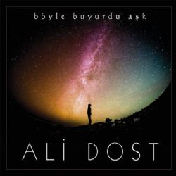 Ali Dost&nbsp;Böyle Buyurdu Aşk