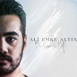 Ali Emre Altın&nbsp;Bu Kadar Kafi