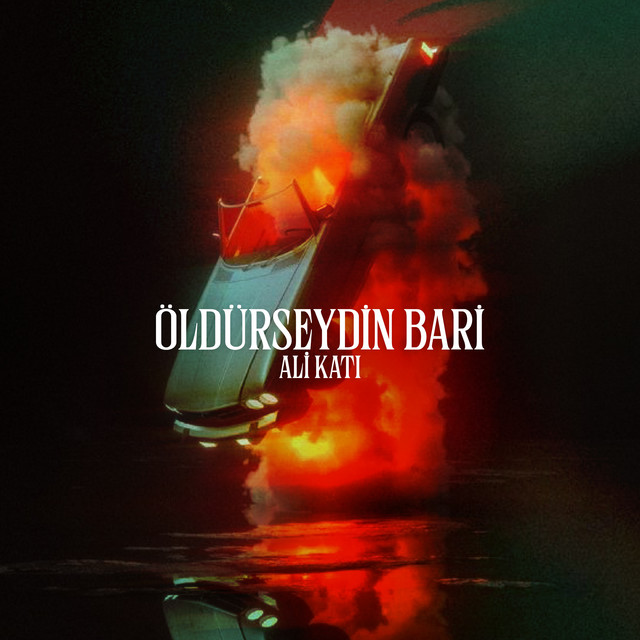 Ali Katı&nbsp;Öldürseydin Bari