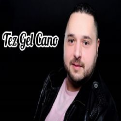 Ali Öztürk&nbsp;Tez Gel Cano