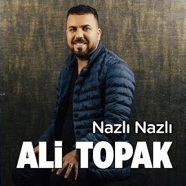 Ali Topak&nbsp;Nazlı Nazlı
