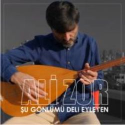 Ali Zor&nbsp;Şu Gönlümü Del Eyleyen